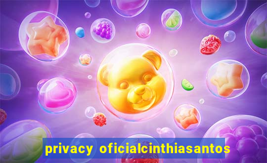 privacy oficialcinthiasantos